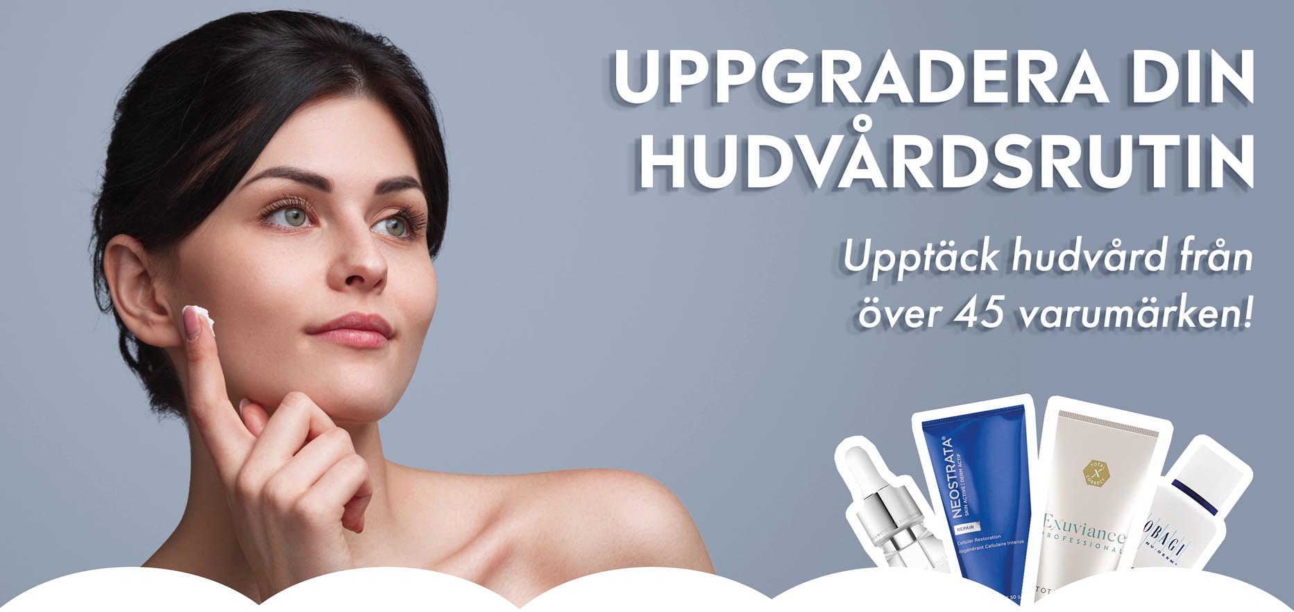 Uppgradera din hudvårdsrutin